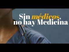 Sin médicos, no hay Medicina sin medicos
