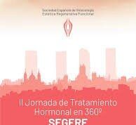 SEGERF. II Jornada Monográfica: “Tratamiento Hormonal en 360º” tratamientos hormonales